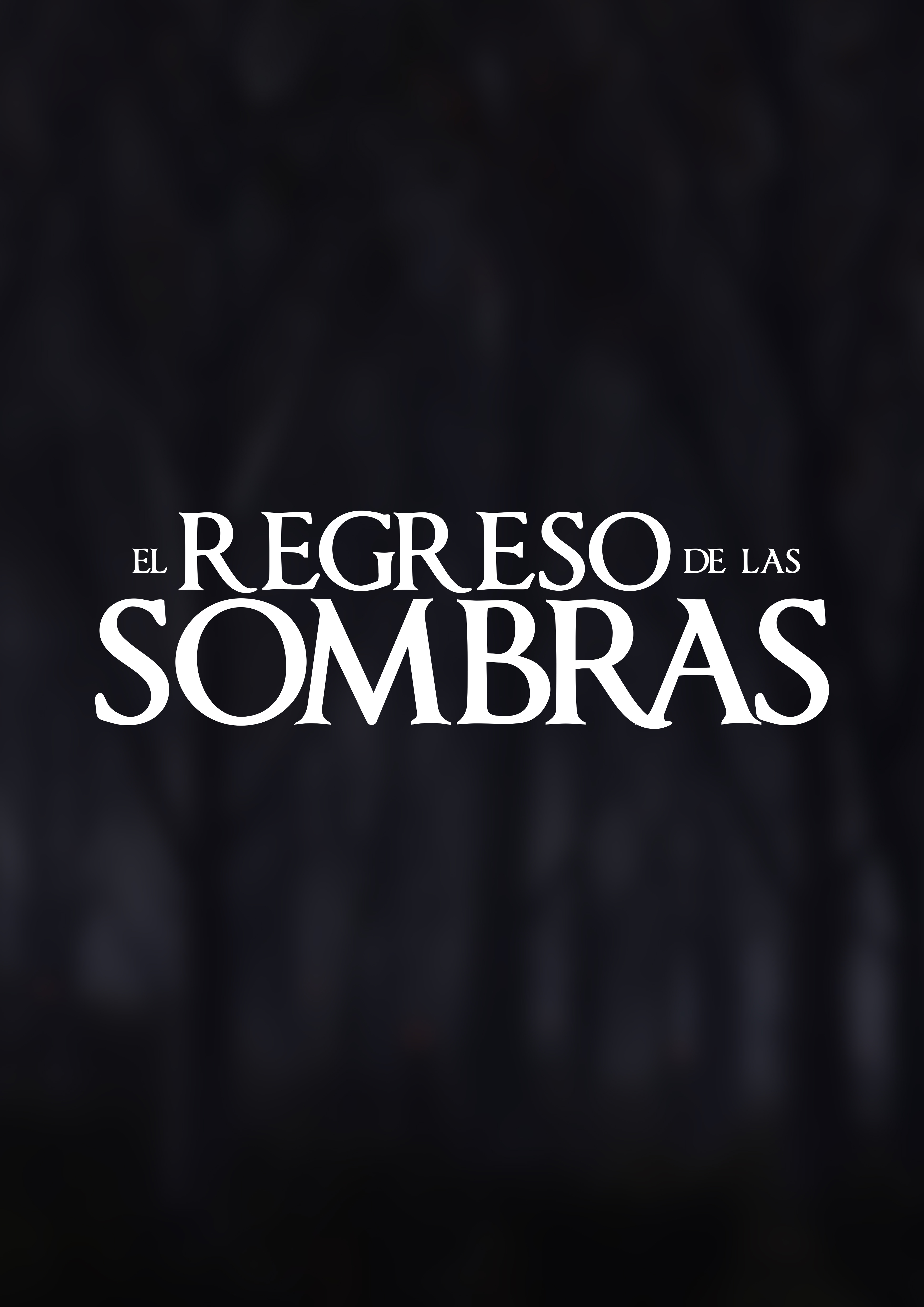El Regreso De Las Sombras